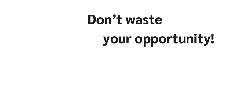 Don’t waste